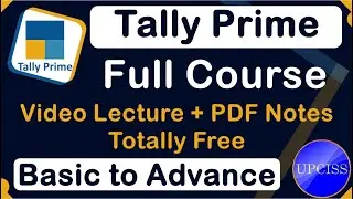 Tally Prime full course with pdf notes in Hindi | UPCISS | Lecture 1
