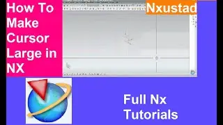 How to make cursor large in nx | Nxustad