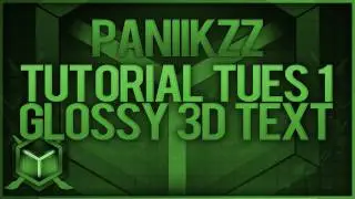 Glossy 3D Text - Tutorial Tuesday Ep. 1 | PaNiiKzZ