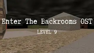 Enter The Backrooms ALL LEVELS OST (Release Version V)