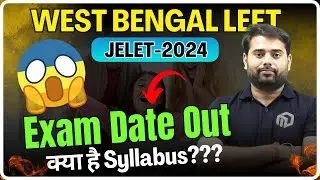 West Bengal Leet Exam Date Out | JELET 2024 | Syllabus Overview | Information you must know