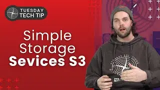 Tuesday Tech Tip - How Simple is Simple Storage Service (S3)?