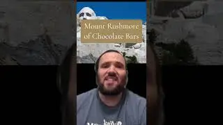 Mount Rushmore of Chocolate Bars