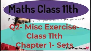 Q2) Miscellaneous Exercise Class11th Chapter 1st SETS- Maths CBSE | CBSE Maths By Poonam Garg