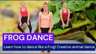 🐸 Frog Dance Fun with The Animals Dance! Fun Dance Education Series for children.