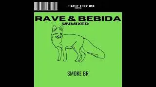 SMOKE BR - Rave & Bebida
