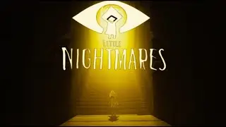ЭТО ФИНАЛ!! КЕМ она Стала???? МАЛЕНЬКИЕ КОШМАРЫ!!! Little Nightmares Очень КРИПОВО Часть 4 ФИНАЛ