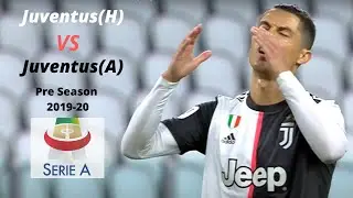MATCH DAY : Juventus(Home) vs Juventus(Away) || Pre-Season 2019-20