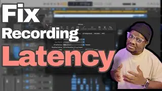 How To Fix Recording Latency in Logic Pro X