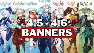 UPDATE!! VERSION 4.5 - 4.6 BANNERS ROADMAP! - Genshin Impact