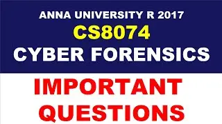 CS8074 CYBER FORENSICS IMPORTANT QUESTIONS ANNA UNIVERSITY | Manojkumar C
