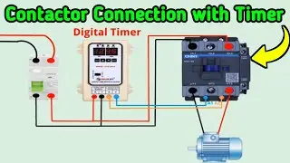 Single Phase Digital Timer Connection with Magnetic Contactor || Timer Connection with Contactor