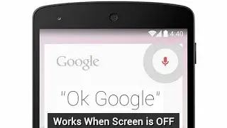 'Ok google' while screen is turned off