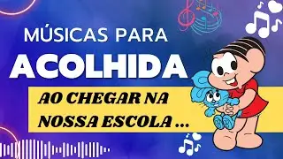 MÚSICAS PARA ACOLHIDA ||Ao chegar na nossa escola| Boa tarde oh professora| Palma palma, pé pé pé...