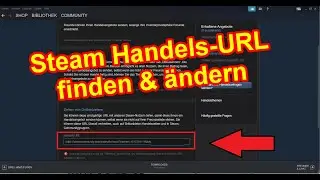 Steam Trade URL finden & ändern Anleitung - Neue Steam Handels-URL erstellen