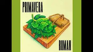 2. PRIMAVERA - ROMAN (AUDIO MIXTAPE)
