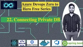 22. Connecting to Private DB  | Azure Devops Zero to Hero Series with Realtime Projects