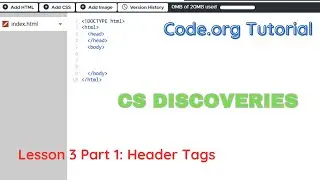 Code org CSD Unit 2 Lesson 3 part 1 (Headers Tags)