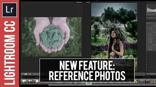 New Lightroom CC Feature: Reference View - First Look & Tutorial