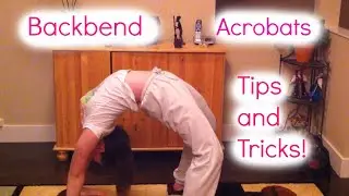 Backbend Tips and Tricks!