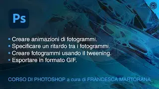 Photoshop - Tutorial 30: Come creare GIF animate