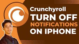 How to Turn Off Crunchyroll Notifications on iPhone