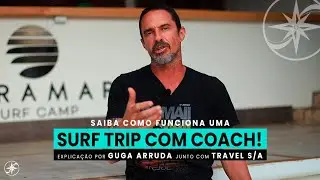 Surf trips com coaches! Como funciona? - Explicação por Guga Arruda