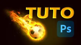 Comment faire un ballon en feu avec Photoshop [Tuto Photoshop]