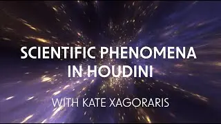 Scientific Phenomena in Houdini
