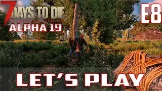 7 Days To Die Alpha 19 Let's Play-Ep.8-Smashing Quests