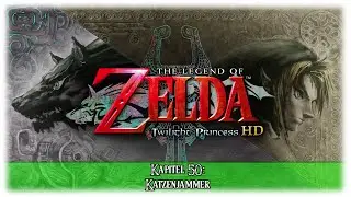 Katzenjammer - The Legend Of Zelda: Twilight Princess HD #50 [GER | Walkthrough | HD]