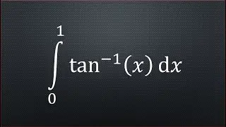 Integral - Integrate Inverse Tan