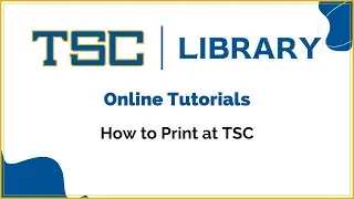 How to Print at TSC - 2023