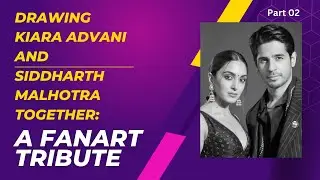 Bollywood Couple: Kiara Advani and Siddharth Malhotra Drawing | Part-02 #sidkiara #kiaraadvani 😍😍
