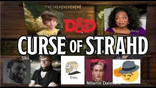 Curse of Strahd Session 1: A chad, A Hipster, & A Neckbeard Walk Into A Bar...