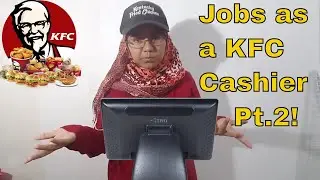 My Job as a KFC Cashier Pt.2