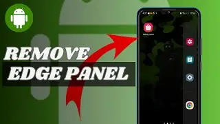 How To Remove Edge Panel Samsung