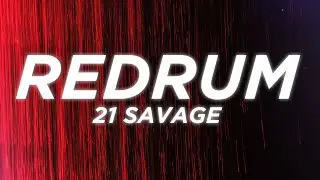 21 Savage - redrum (Lyrics)