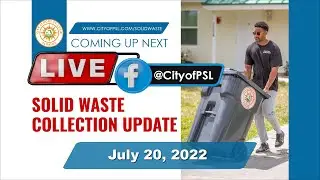 Solid Waste Collection Update - 07/20/2022