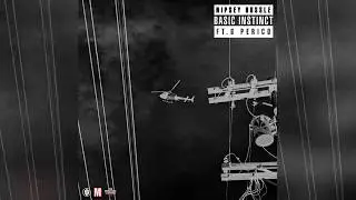 Nipsey Hussle - Basic Instinct ft. G. Perico