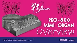 Phison PEO-800 MIMI Organ: Overview. (Stylophone clone)