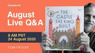 August Q&A | Episode 64