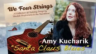 "Santa Claus Blues" by Amy Kucharik