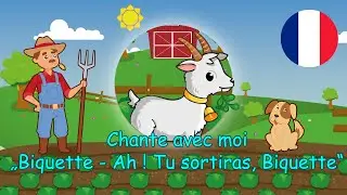 Ah! Tu sortiras, Biquette comptine - 