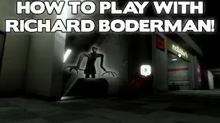 How To PLAY With Richard Boderman In Nico's Nextbots... (3D Nextbot) - [ROBLOX]