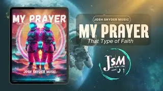 My Prayer (That Type of Faith) | OFFICIAL AUDIO