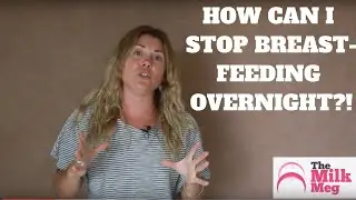 Gentle Nightweaning...How to stop breastfeeding overnight!