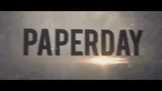 'PAPERDAY' Short Trailer