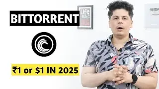 Bittorrent ₹1 Or $1 in 2025 | बना पाएगा करोड़पति