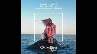 Diggo & Dizza ft. Max Vertigo - I Can't Stop [Sharapov RmX]